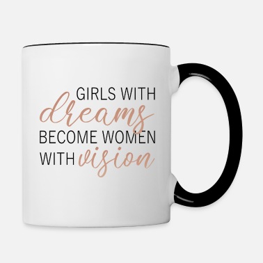 Details about   Little Girls With Dreams Become Women With Vision Coffee Mug Inspirational Mug 