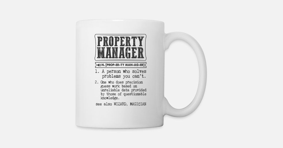 Property Manager Definition Gift Mug Mug Spreadshirt