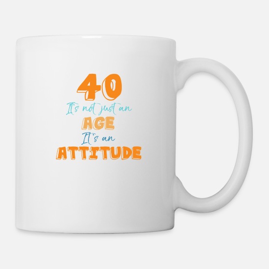 40th Birthday Gag Gift Coffeetea Mug White