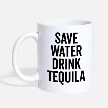 Mexican Drink Tequila Funny Quote - Mug