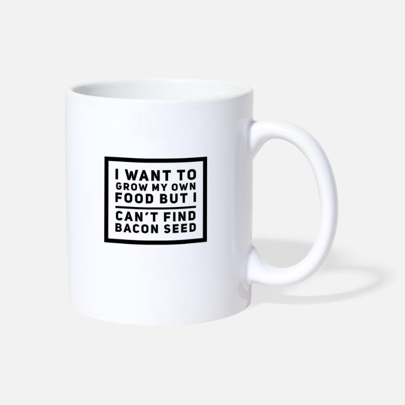 Details about   Coffee Cup Travel Mug 11 15 Oz I Want To Grow Own Food Can't Find Bacon Seeds 