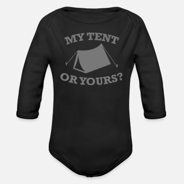 My Tent Or Yours - Organic Long-Sleeved Baby Bodysuit