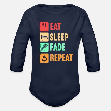 Eat Sleep Fade Repeat Barber Gift - Organic Long-Sleeved Baby Bodysuit