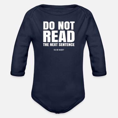 Funny Quotes funny quote - Organic Long-Sleeved Baby Bodysuit