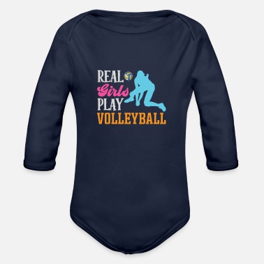 Serve Real Girls Play Volleyball Sports Game Volleyball - Organic Long-Sleeved Baby Bodysuit