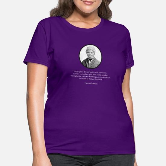 Harriet Tubman Citation Droits Civils T Shirt Femme Spreadshirt