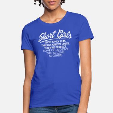Short Girl T Shirts Unique Designs Spreadshirt