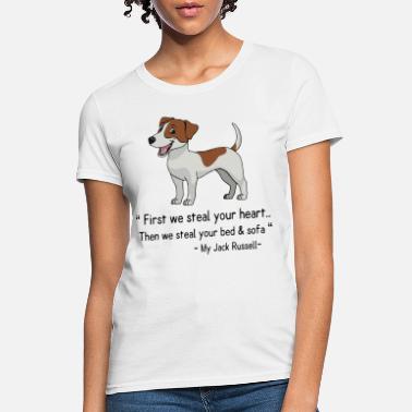 Steal First we steal your heart then we steal your bed a - Women&#39;s T-Shirt