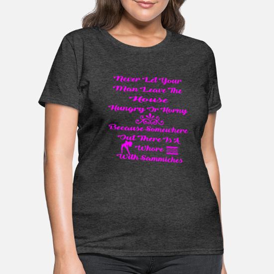 Im Either Hungry Or Horny Make Me A Sandwich T-SHIRT Humor birthday fashion gift