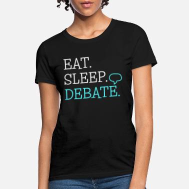 Debate Debate - Women&#39;s T-Shirt