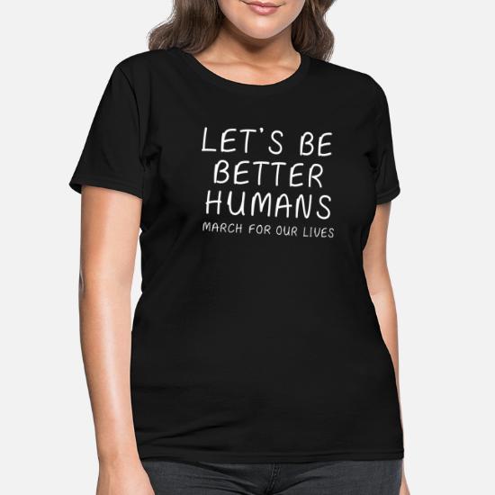 Be A Better Human Funny Let/'s Be A Better Human T-Shirt