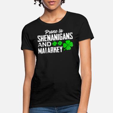 TEEAMORE Prone to Shenanigans and Malarkey St Patricks Day Irish Green Shirt Saint Outfits 