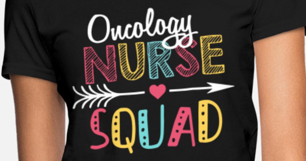 Oncology Nurse Shirt Oncology Nurse Gifts Oncology Nurse Tshirt Birthday Gifts for Men and Women Oncology Nurse Sweatshirt