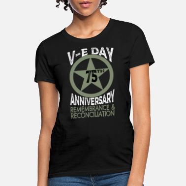 75th Anniversary VE DAY 75th Anniversary - Women&#39;s T-Shirt