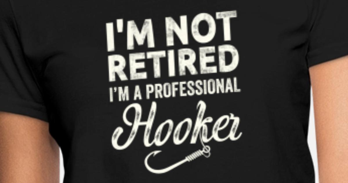I M Not Retired Fishing Shirt Women S T Shirt Spreadshirt