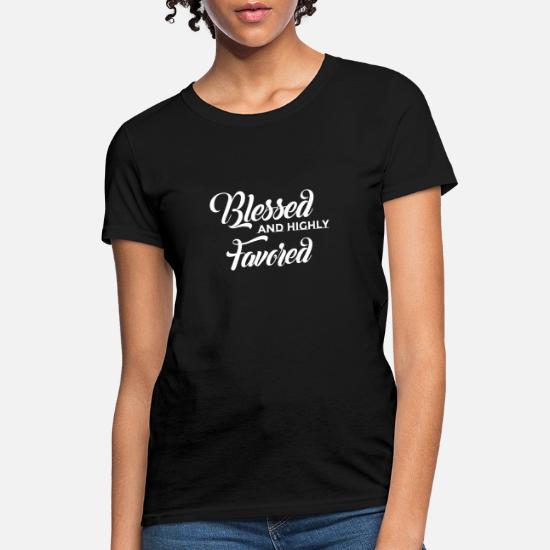 Black Blessed and Highly Favored Graphic tee Tshirt 