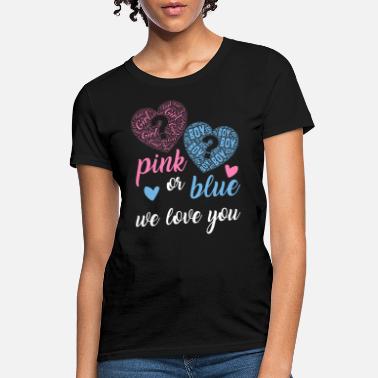 Pink or Blue We Love You Gender Reveal Baby Shower Gift T-Shirt