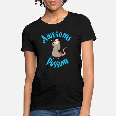 Possum Awesome Possum - Women&#39;s T-Shirt