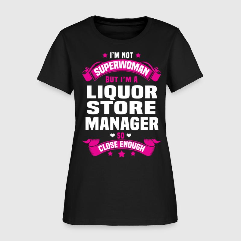 Liquor Store Manager By Bushking Spreadshirt
