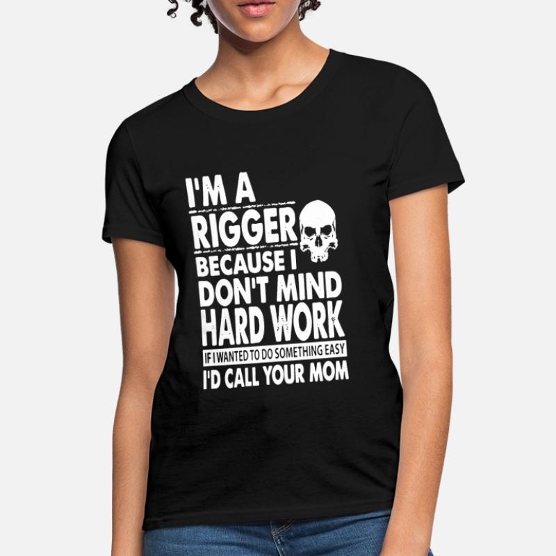 Shop Rigger T-Shirts online | Spreadshirt