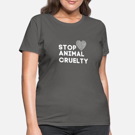Stop Animal Cruelty' Women's T-Shirt | Spreadshirt