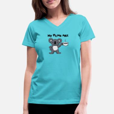 My Puns Are Koala Tee - Women&#39;s V-Neck T-Shirt