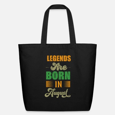 Born Legends Legends Are Born In August - Eco-Friendly Tote Bag