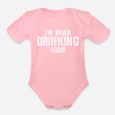 Hangover Drunk party hangover Hangover - Organic Short-Sleeved Baby Bodysuit