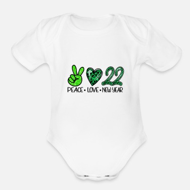 Motivational Peace Love 2022 Funny Gift For New Year - Organic Short-Sleeved Baby Bodysuit