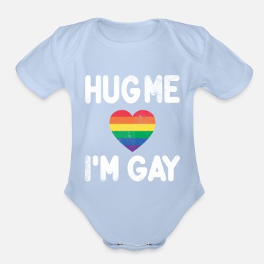 Lgbt hug me im gay - Organic Short-Sleeved Baby Bodysuit