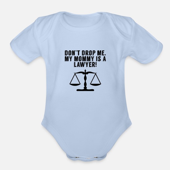 Daddy's A Lawyer But Mommy's The Judge Cotton Baby Bodysuit One Piece