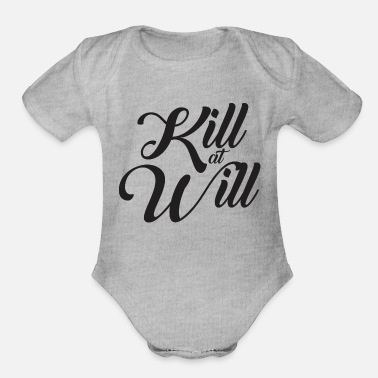 Killing Kill At Will - Organic Short-Sleeved Baby Bodysuit