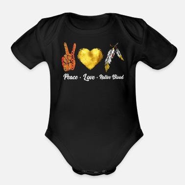 American Peace Love Native Blood American Indian Peace - Organic Short-Sleeved Baby Bodysuit