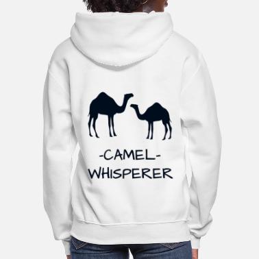 Camel Camel Whisperer - Women&#39;s Hoodie