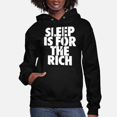 Black Sleep is for The Rich Unisex Hoodie 