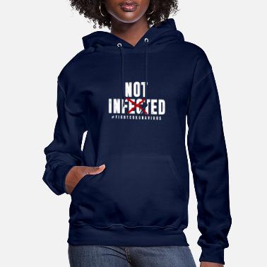 Infection Not Infected - Women&#39;s Hoodie