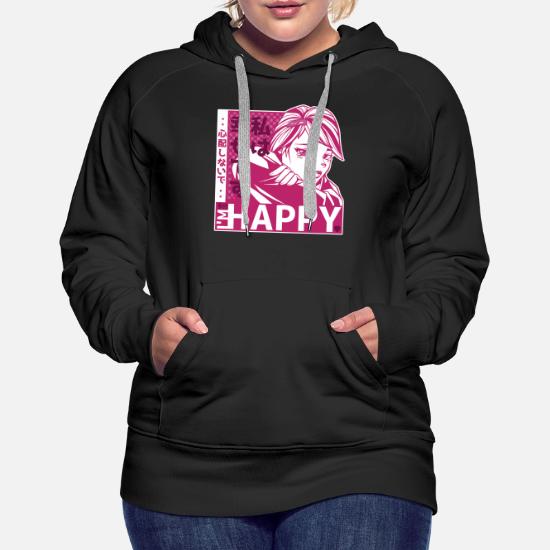 Im Happy Anime Girl Sad Women S Premium Hoodie Spreadshirt Im Happy Anime Girl Sad Women S Premium Hoodie Spreadshirt