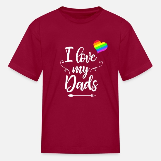 Unisex Kids I Love My Dads T-Shirt Gay Pride LGBTQ