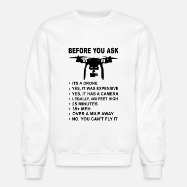Aviation Drone Explanation Funny - Unisex Crewneck Sweatshirt