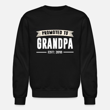 Promoted to Grandpa Since 2018 New Grandpa Unisex Sweatshirt tee