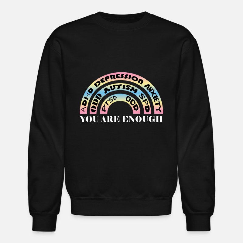 You Are Enough Disability Awareness SPED Gifts Unisex Crewneck Sweatshirt