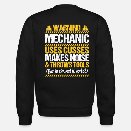 Mechanic Mechanics Cusses Gift Present Unisex Crewneck Sweatshirt Spreadshirt