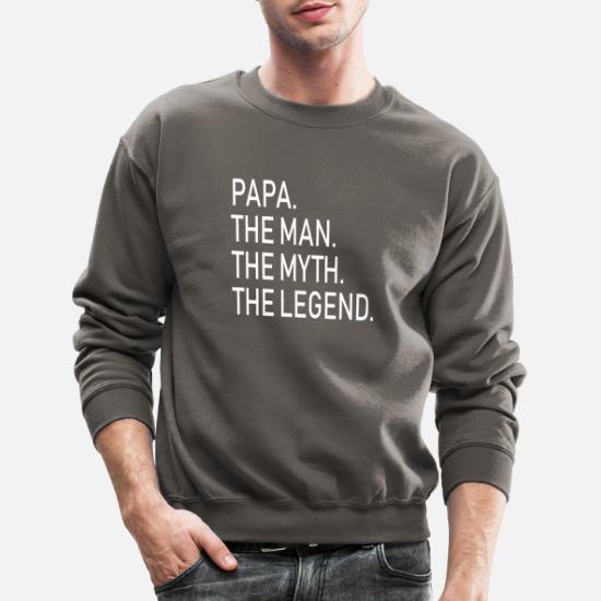 The Man The Myth The Legend PAPA JERZEES Crew Neck Sweatshirt SM To 4XL THE BEST 