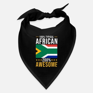 Saying 100% typical South Africa 200% awesome - Bandana