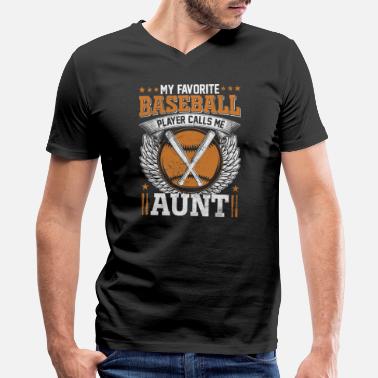 Bats My Favorite Baseball Player Calls Me Aunt Funny Ba - Men&#39;s V-Neck T-Shirt