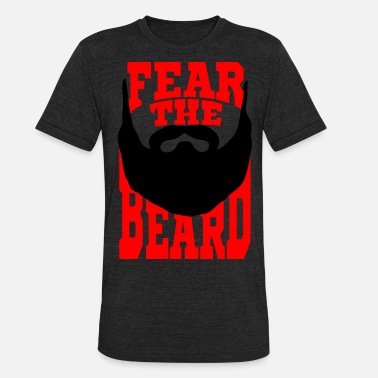 Beard Fear the Beard - Unisex Tri-Blend T-Shirt