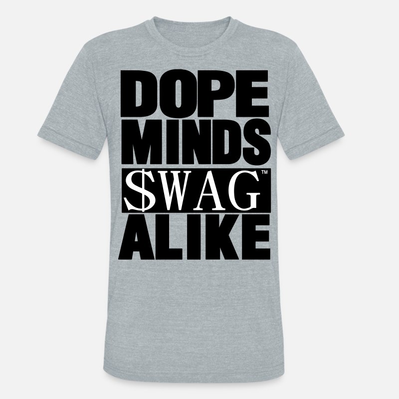 Shop Dope Swag T-Shirts online | Spreadshirt
 Dope Swag