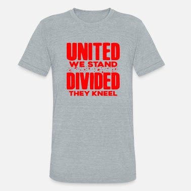 Communist United We Stand Divided They Kneel ©WhiteTigerLLC - Unisex Tri-Blend T-Shirt