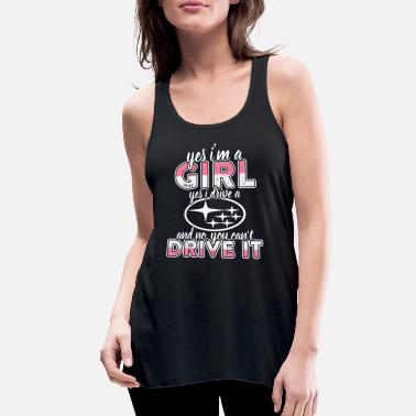 Forester Subaru - i drive a subaru and you can&#39;t d - Women&#39;s Flowy Tank Top
