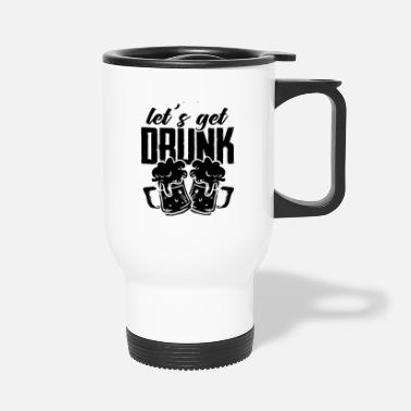 Drunk Beer Drunk Drunk Drunk - Travel Mug